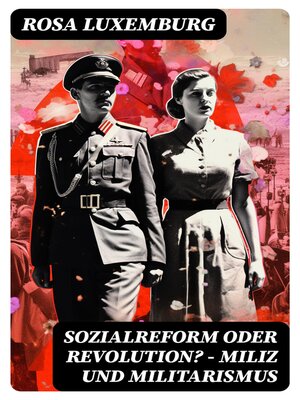 cover image of Sozialreform oder Revolution?--Miliz und Militarismus